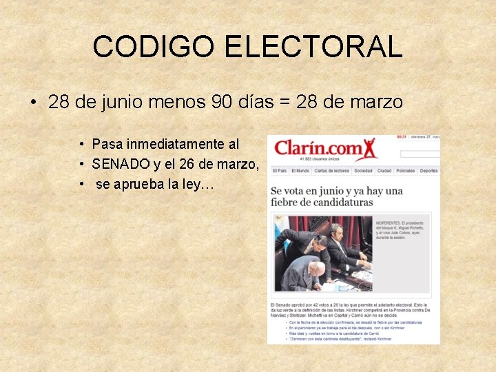 CODIGO ELECTORAL • 28 de junio menos 90 días = 28 de marzo •