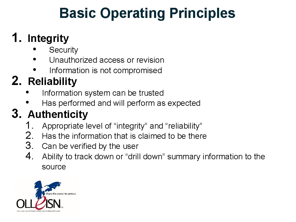 Basic Operating Principles 1. 2. 3. Integrity • Security • Unauthorized access or revision