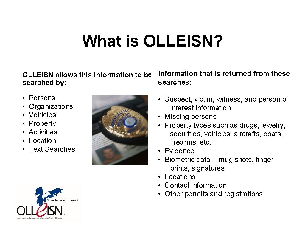 What is OLLEISN? OLLEISN allows this information to be Information that is returned from