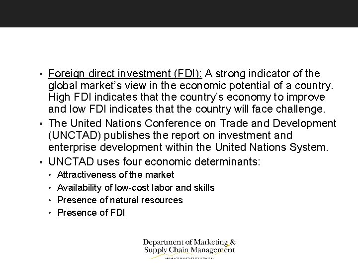  • Foreign direct investment (FDI): A strong indicator of the global market’s view