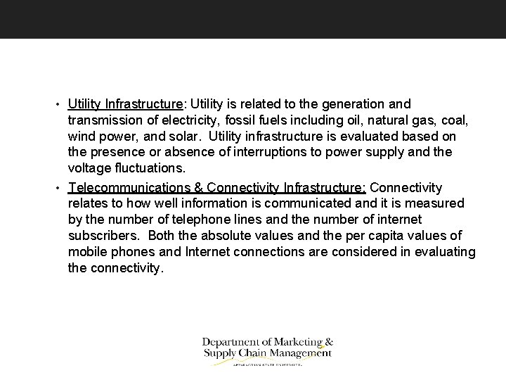  • Utility Infrastructure: Utility is related to the generation and transmission of electricity,