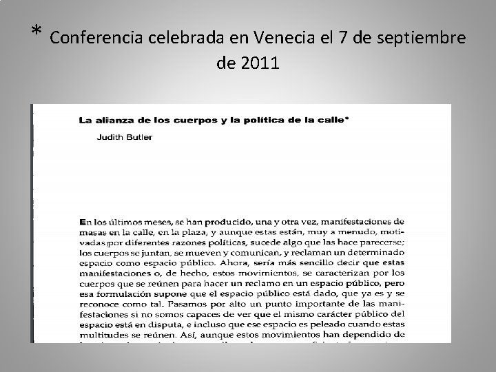 * Conferencia celebrada en Venecia el 7 de septiembre de 2011 