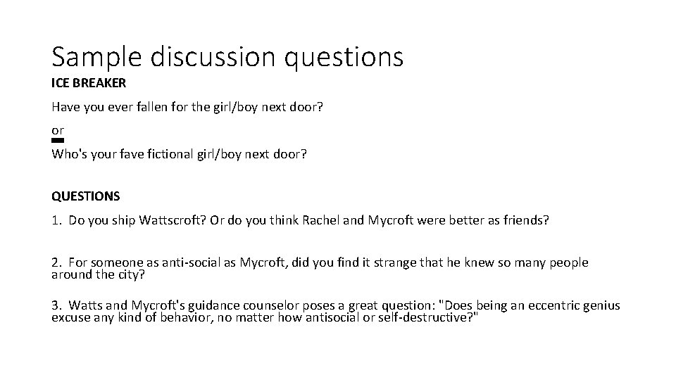 Sample discussion questions ICE BREAKER Have you ever fallen for the girl/boy next door?