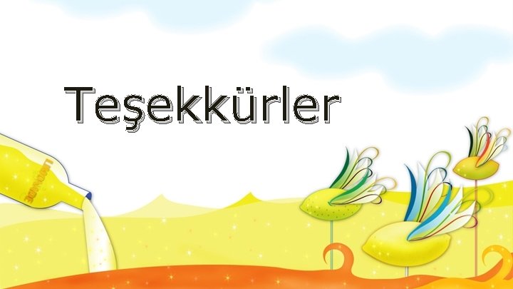 Teşekkürler 