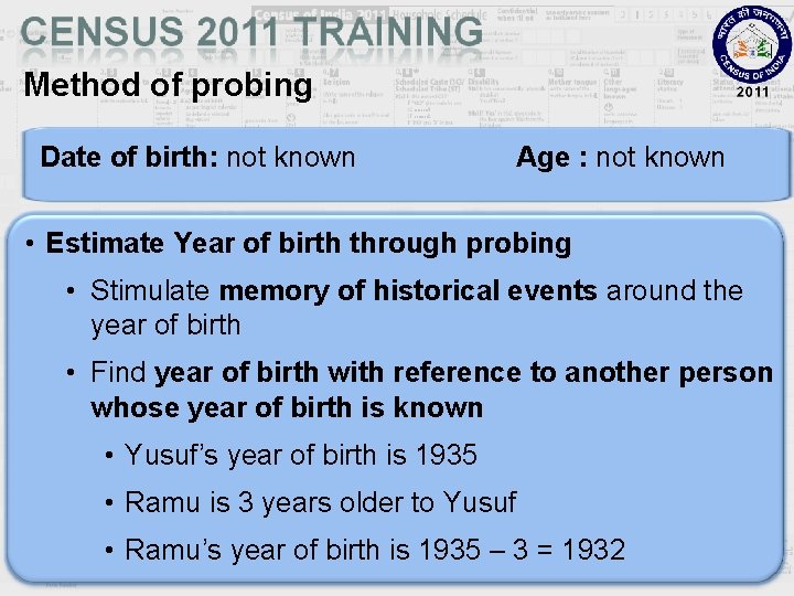 Method of probing Date of birth: not known Age : not known • Estimate