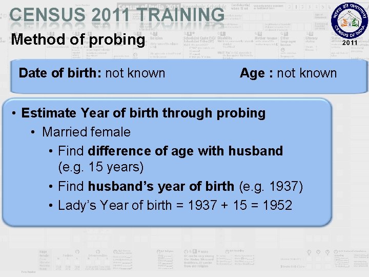 Method of probing Date of birth: not known Age : not known • Estimate
