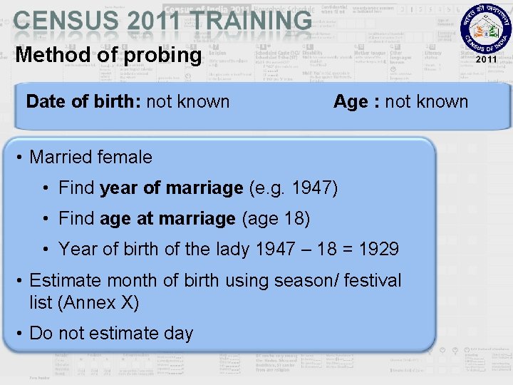 Method of probing Date of birth: not known Age : not known • Married