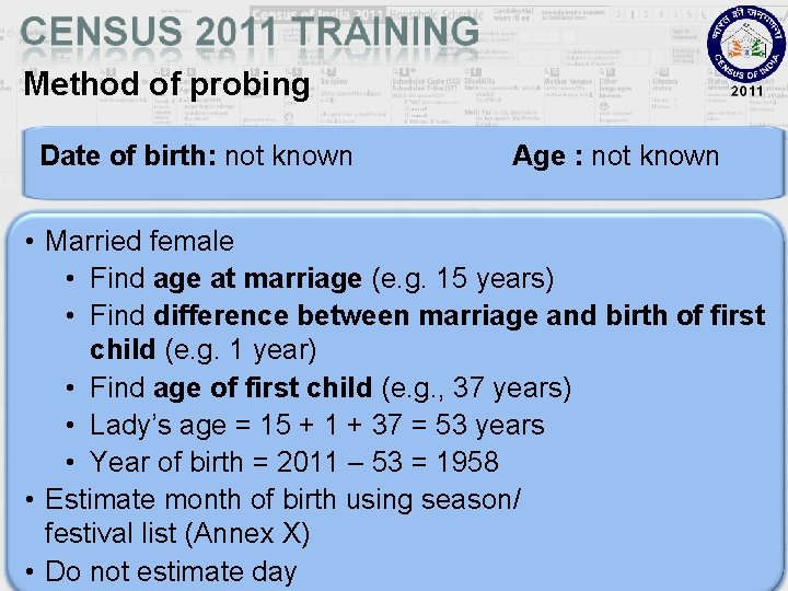 Method of probing Date of birth: not known Age : not known • Married