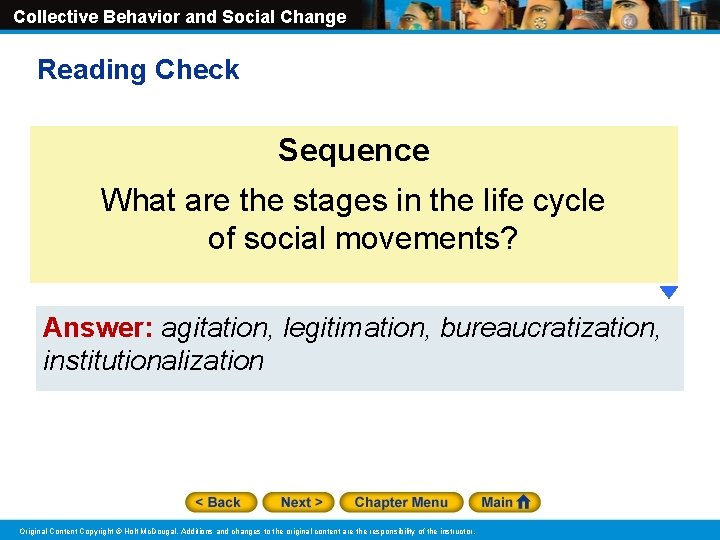 Collective Behavior and Social Change Reading Check Sequence What are the stages in the