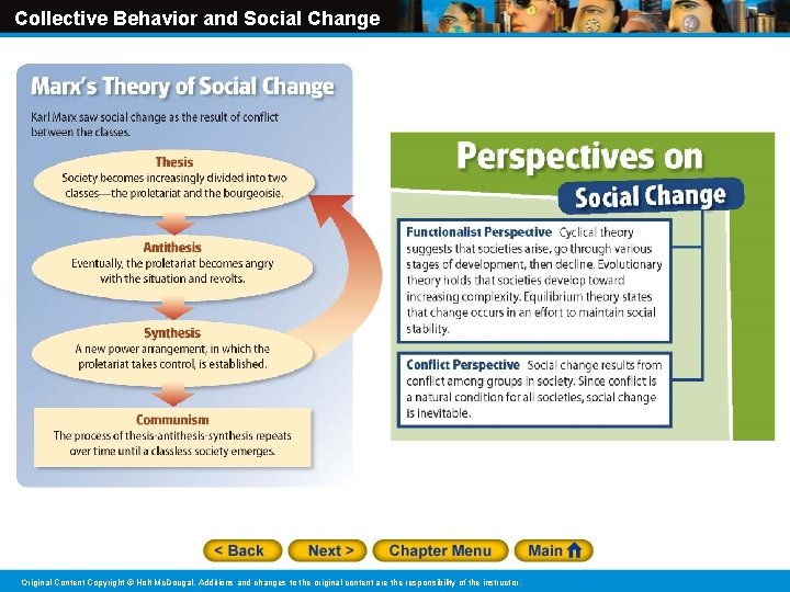 Collective Behavior and Social Change Original Content Copyright © Holt Mc. Dougal. Additions and