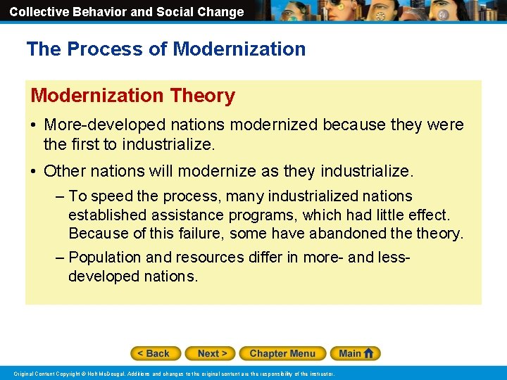 Collective Behavior and Social Change The Process of Modernization Theory • More-developed nations modernized