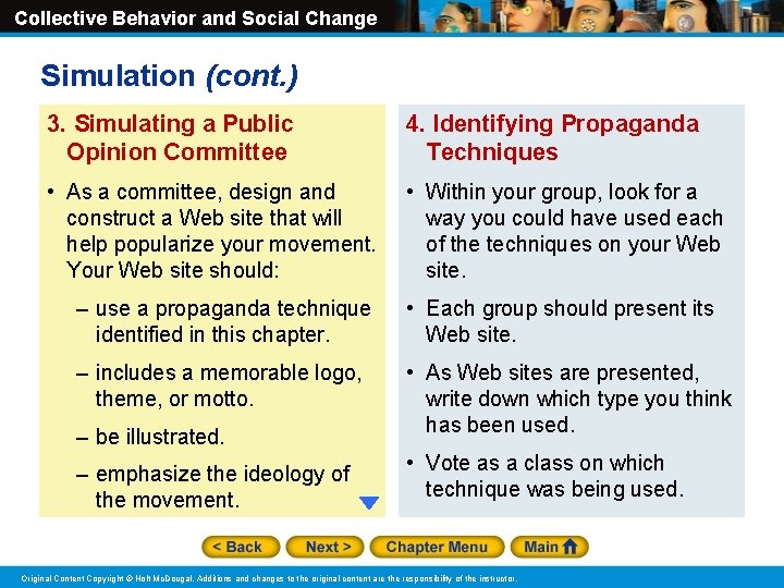 Collective Behavior and Social Change Simulation (cont. ) 3. Simulating a Public Opinion Committee