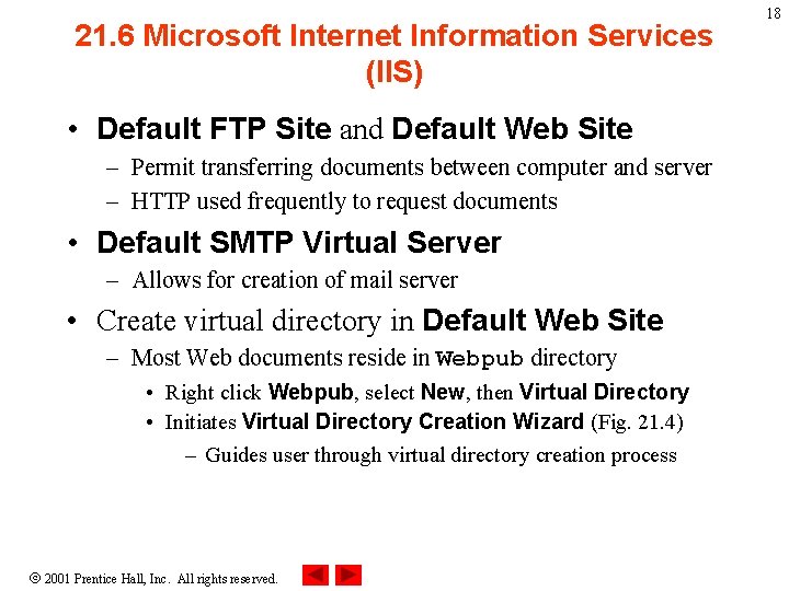 21. 6 Microsoft Internet Information Services (IIS) • Default FTP Site and Default Web