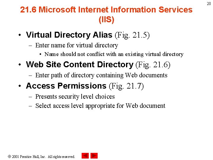 21. 6 Microsoft Internet Information Services (IIS) • Virtual Directory Alias (Fig. 21. 5)