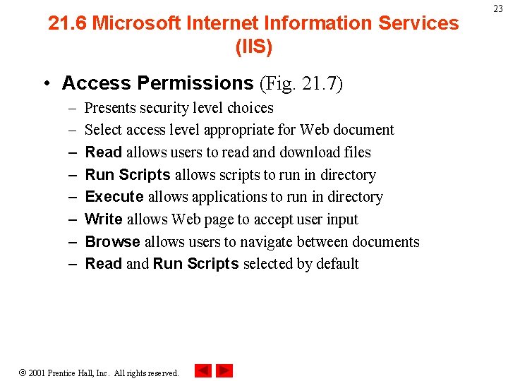 21. 6 Microsoft Internet Information Services (IIS) • Access Permissions (Fig. 21. 7) –