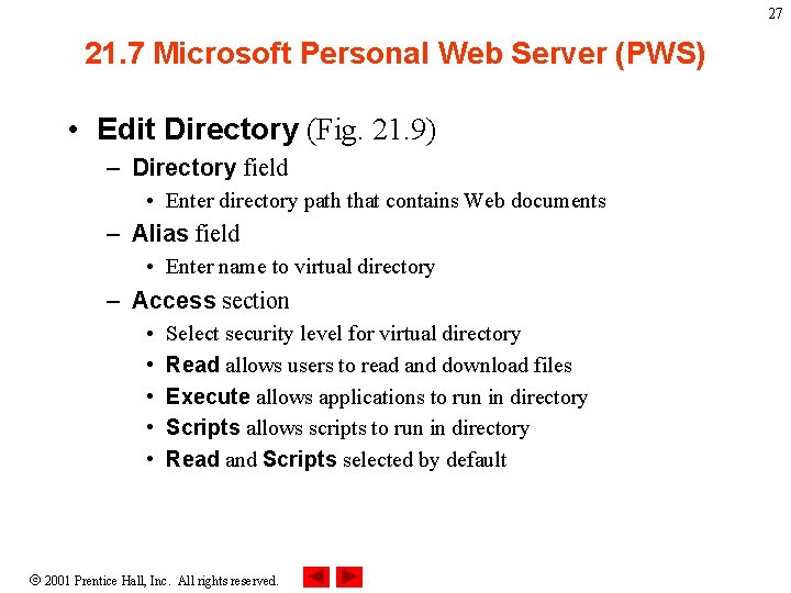 27 21. 7 Microsoft Personal Web Server (PWS) • Edit Directory (Fig. 21. 9)