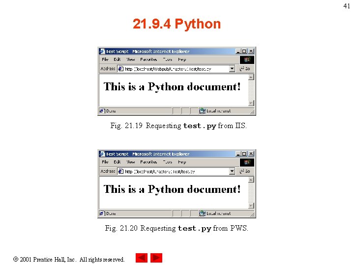 41 21. 9. 4 Python Fig. 21. 19 Requesting test. py from IIS. Fig.