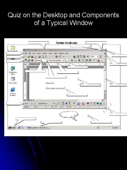 Quiz on the Desktop and Components of a Typical Window 