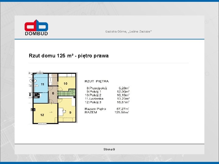 Łaziska Górne, „Leśne Zacisze” Rzut domu 125 m² - piętro prawa Strona 9 