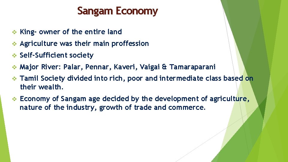 Sangam Economy v King- owner of the entire land v Agriculture was their main
