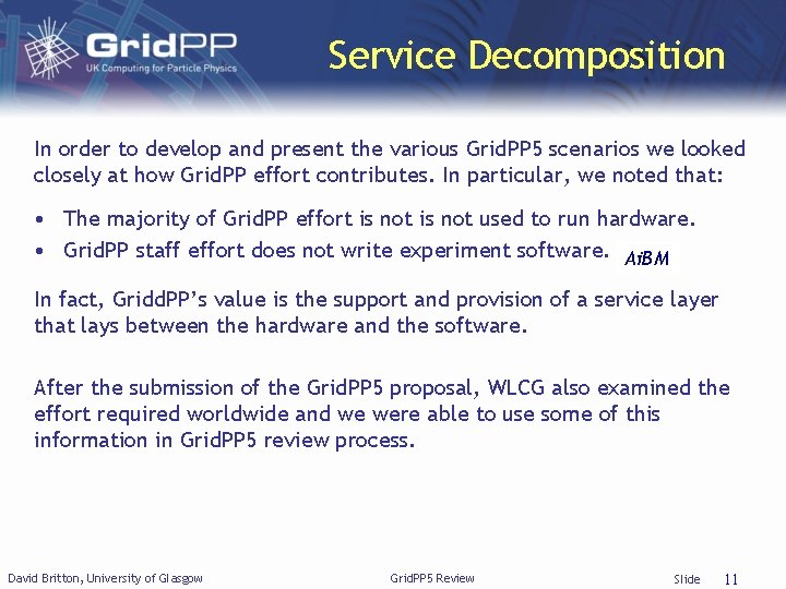 Service Decomposition In order to develop and present the various Grid. PP 5 scenarios