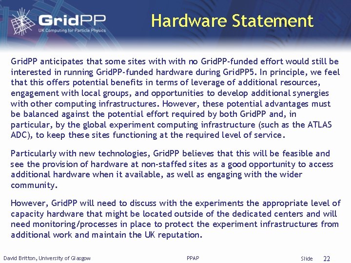 Hardware Statement Grid. PP anticipates that some sites with no Grid. PP-funded effort would