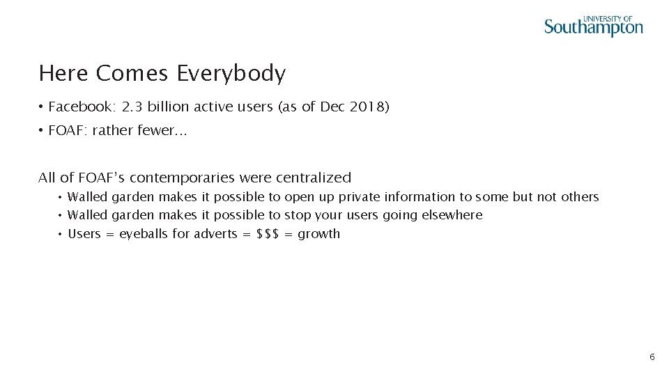 Here Comes Everybody • Facebook: 2. 3 billion active users (as of Dec 2018)