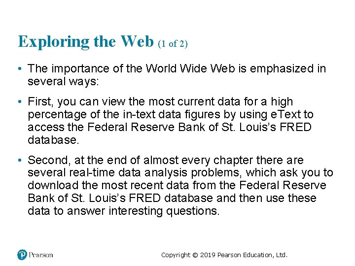 Exploring the Web (1 of 2) • The importance of the World Wide Web
