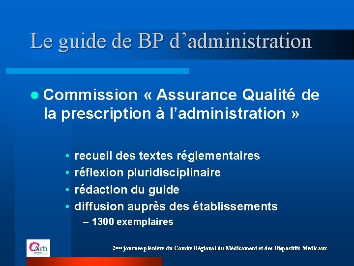 Le guide de BP d’administration l Commission « Assurance Qualité de la prescription à