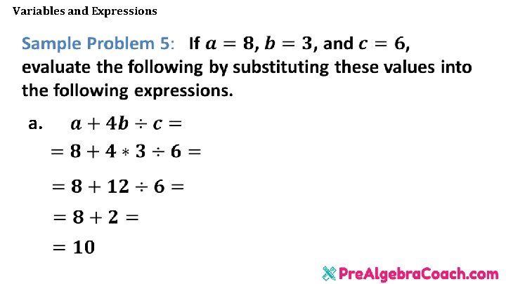 Variables and Expressions a. Variables and Expressions a.