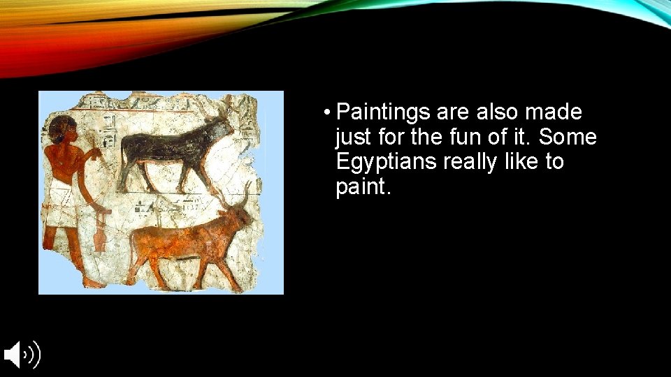 EGYPTIAN PAINTINGS by Ethan Davis TOMB PAINTINGS In