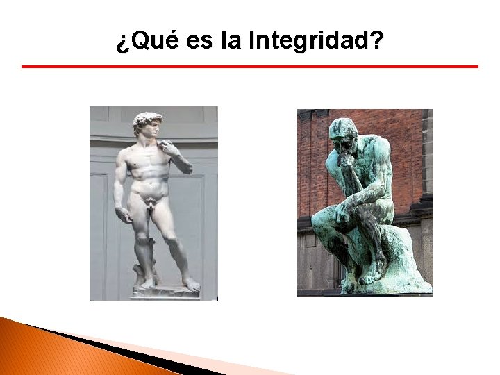 ¿Qué es la Integridad? 