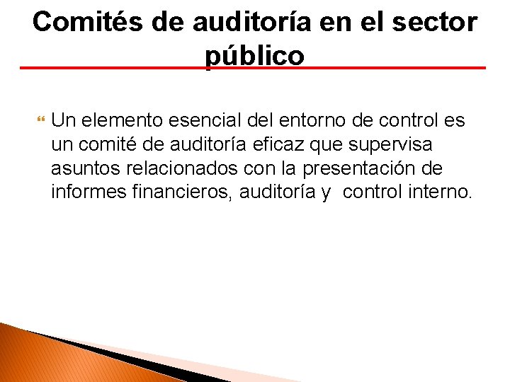 Comités de auditoría en el sector público Un elemento esencial del entorno de control