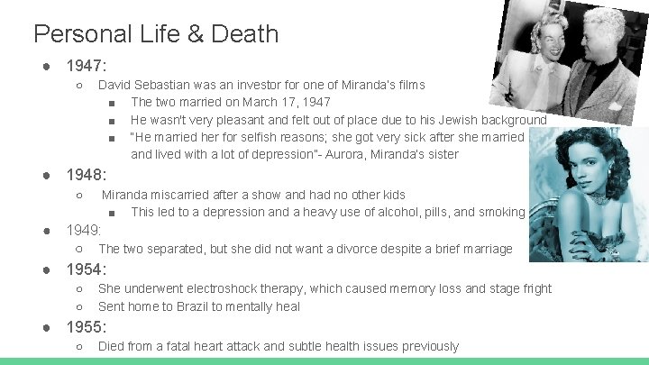 Personal Life & Death ● 1947: ○ David Sebastian was an investor for one
