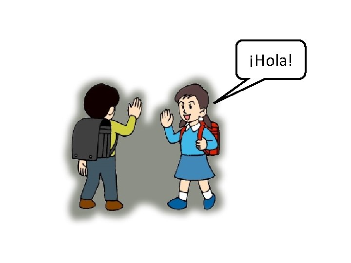 ¡Hola! 