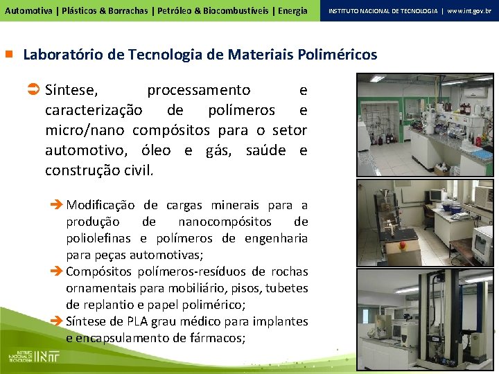 Automotiva | Plásticos & Borrachas | Petróleo & Biocombustíveis | Energia INSTITUTO NACIONAL DE