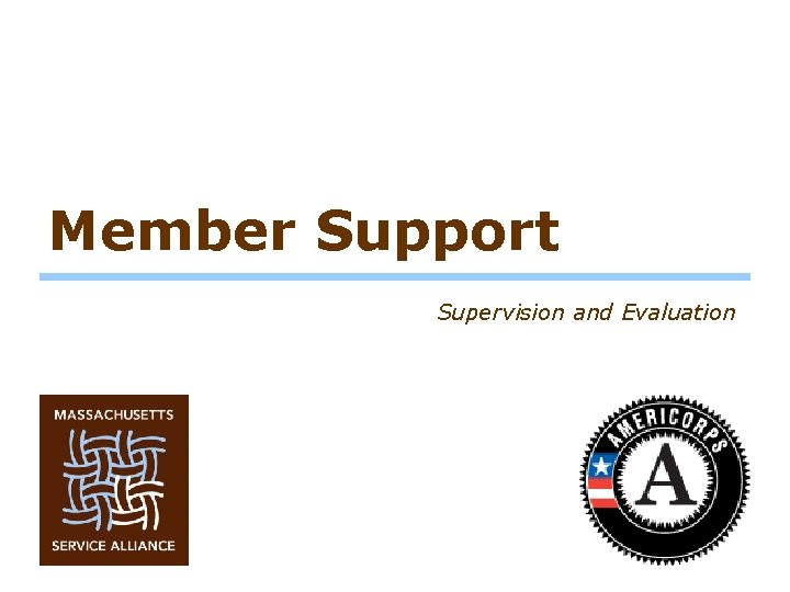 Member Support Supervision and Evaluation 