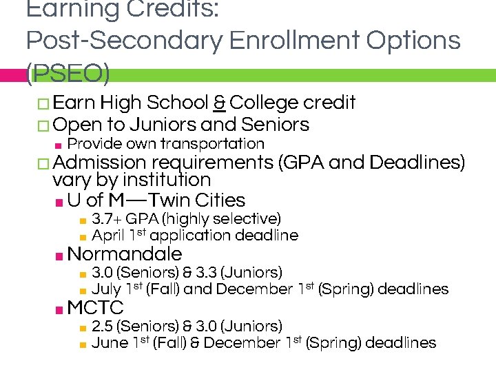 Earning Credits: Post-Secondary Enrollment Options (PSEO) � Earn High School & College credit �