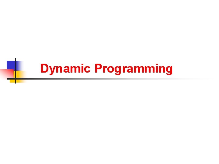 Dynamic Programming 