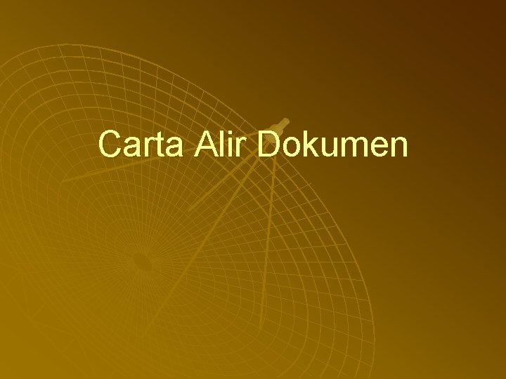 Carta Alir Dokumen 