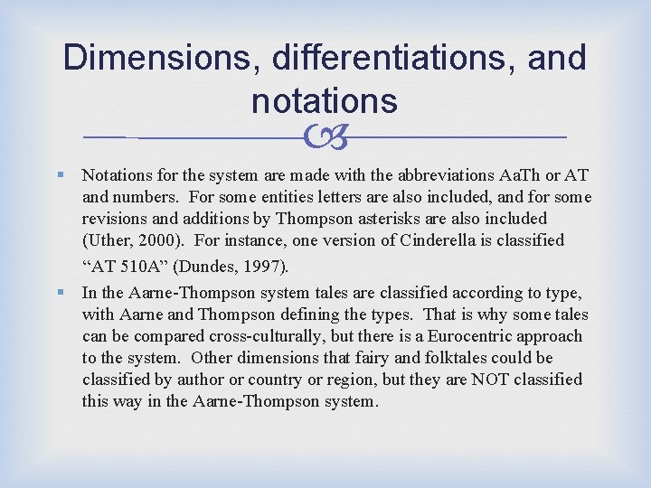 Dimensions, differentiations, and notations § Notations for the system are made with the abbreviations