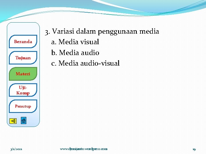 Beranda Tujuan 3. Variasi dalam penggunaan media a. Media visual b. Media audio c.