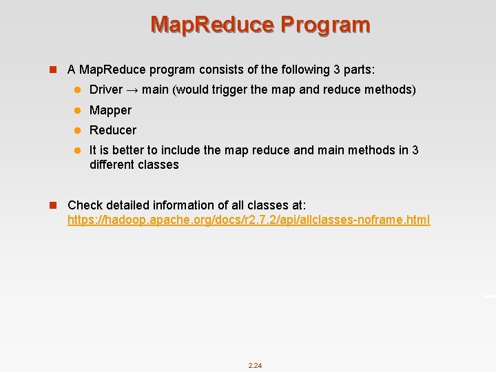 Map. Reduce Program n A Map. Reduce program consists of the following 3 parts: