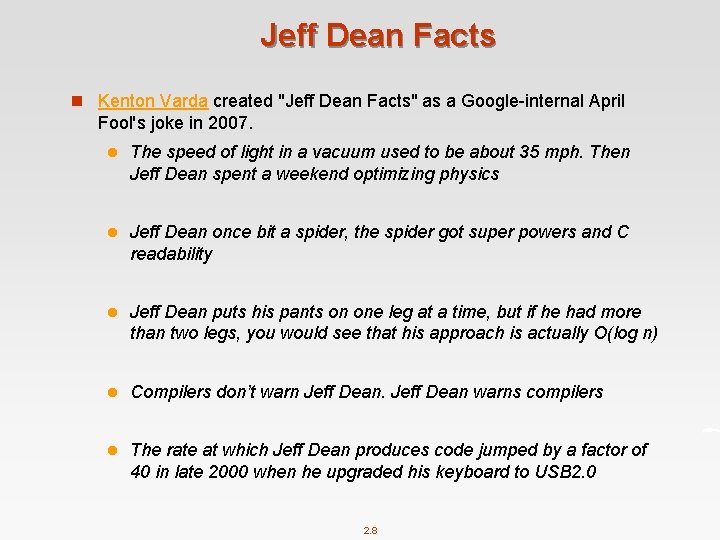 Jeff Dean Facts n Kenton Varda created "Jeff Dean Facts" as a Google-internal April