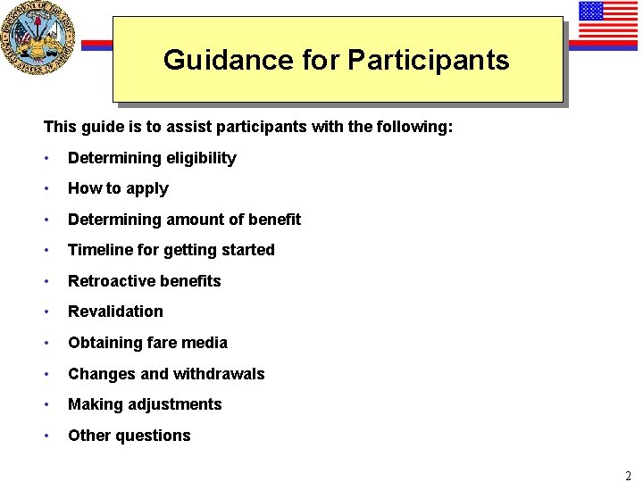 Guidance for Participants This guide is to assist participants with the following: • Determining