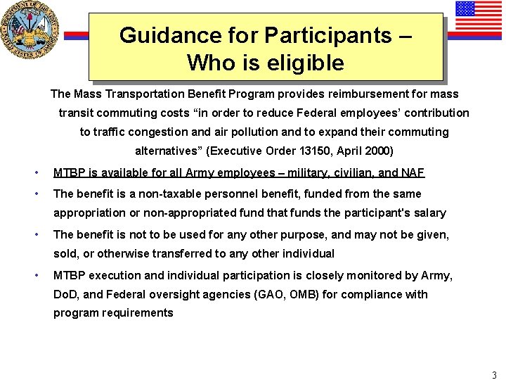 Guidance for Participants – Who is eligible The Mass Transportation Benefit Program provides reimbursement