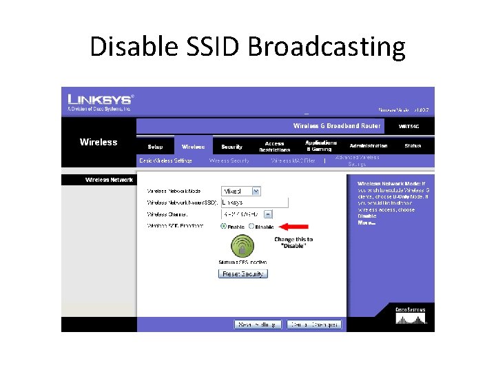 Disable SSID Broadcasting 