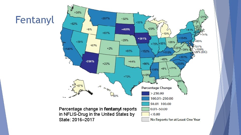 Fentanyl Percentage change in fentanyl reports in NFLIS-Drug in the United States by State: