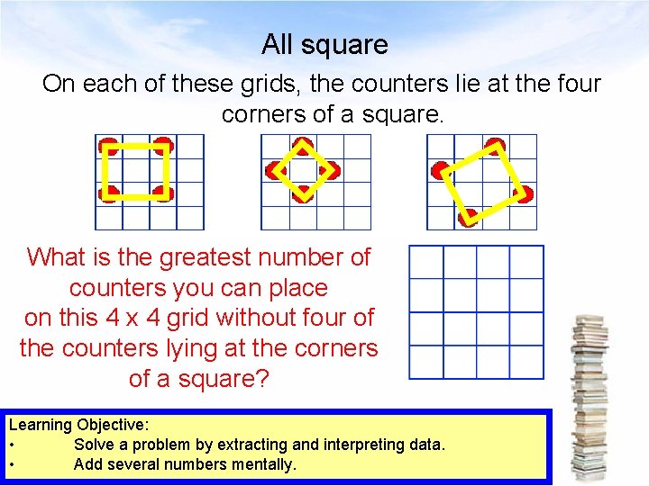 All square On each of these grids, the counters lie at the four corners