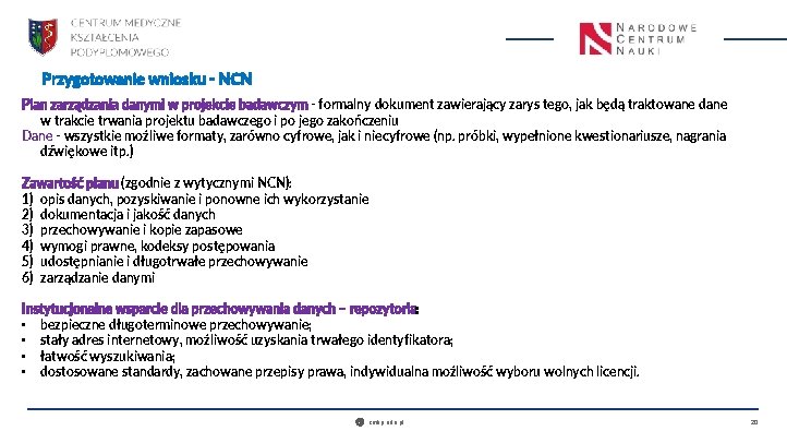 Przygotowanie wniosku - NCN Plan zarządzania danymi w projekcie badawczym - formalny dokument zawierający